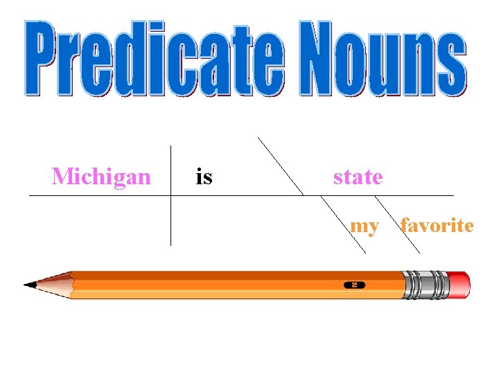 Michigan is state my favorite 