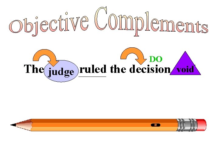 DO void The judge ruled the decision void. 