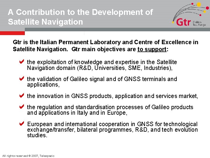 A Contribution to the Development of Satellite Navigation Gtr is the Italian Permanent Laboratory