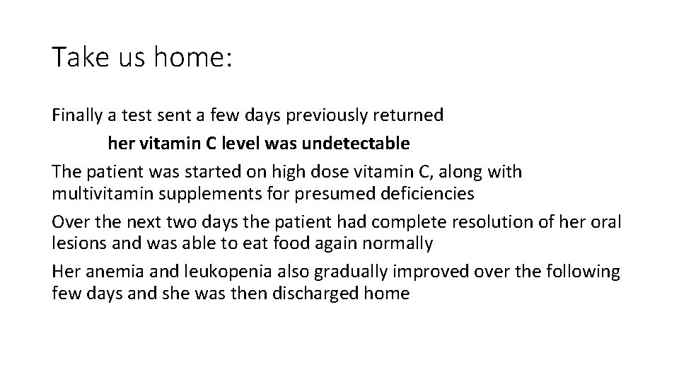 Take us home: Finally a test sent a few days previously returned her vitamin