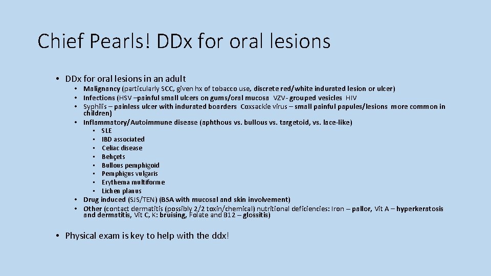 Chief Pearls! DDx for oral lesions • DDx for oral lesions in an adult