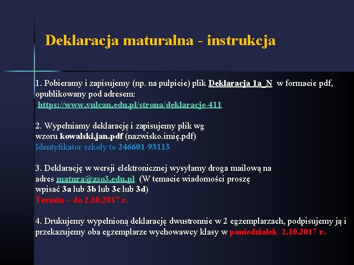 Deklaracja maturalna - instrukcja 1. Pobieramy i zapisujemy (np. na pulpicie) plik Deklaracja 1