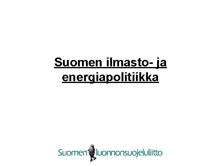 Suomen ilmasto- ja energiapolitiikka 