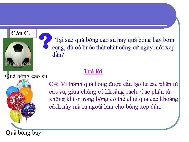 Câu C 4 Quả bóng cao su Tại sao quả bóng cao su hay