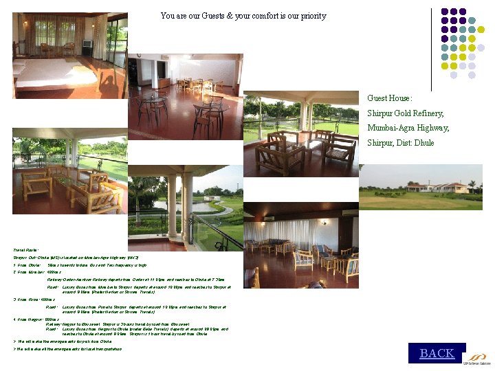 You are our Guests & your comfort is our priority Guest House: Shirpur Gold