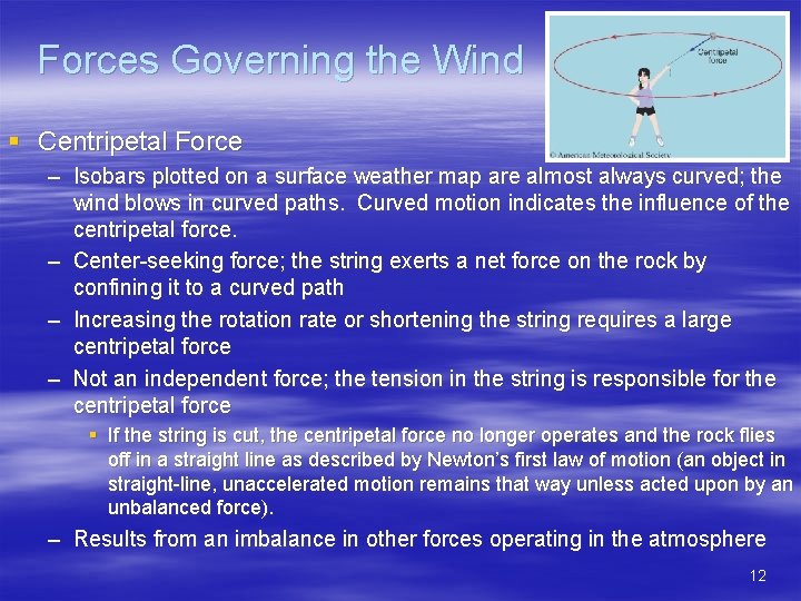 Forces Governing the Wind § Centripetal Force – Isobars plotted on a surface weather