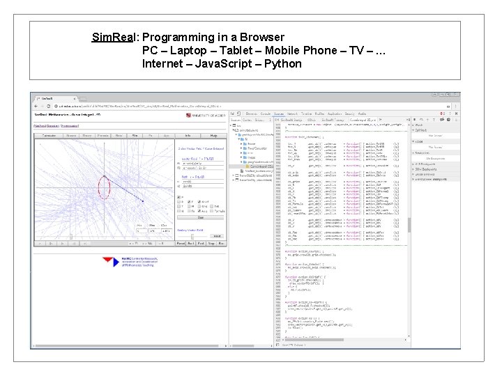 Sim. Real: Programming in a Browser PC – Laptop – Tablet – Mobile Phone