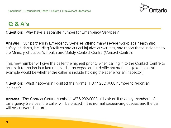 Operations | Occupational Health & Safety | Employment Standards | Q & A’s Question: