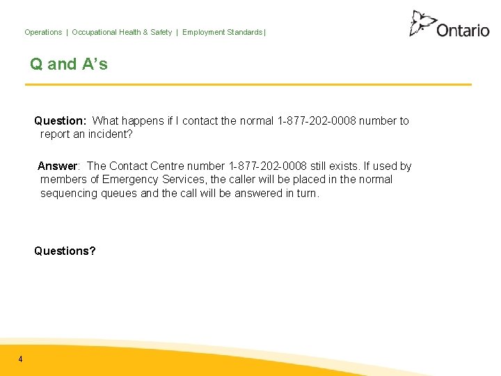 Operations | Occupational Health & Safety | Employment Standards | Q and A’s Question:
