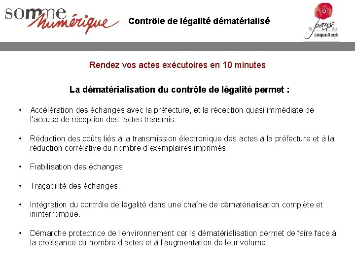 Contrôle de légalité dématérialisé Rendez vos actes exécutoires en 10 minutes La dématérialisation du