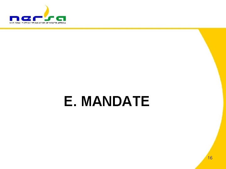 E. MANDATE 16 