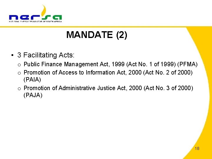 MANDATE (2) • 3 Facilitating Acts: o Public Finance Management Act, 1999 (Act No. MANDATE (2) • 3 Facilitating Acts: o Public Finance Management Act, 1999 (Act No.