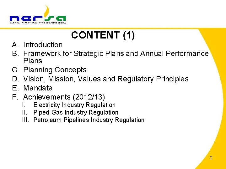 CONTENT (1) A. Introduction B. Framework for Strategic Plans and Annual Performance Plans C.