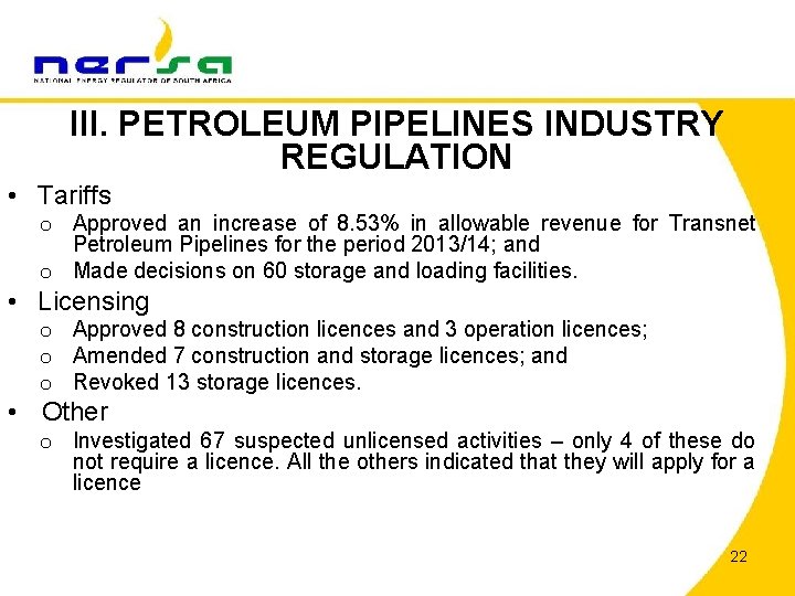 III. PETROLEUM PIPELINES INDUSTRY REGULATION • Tariffs o Approved an increase of 8. 53%