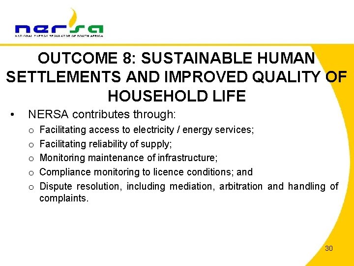 OUTCOME 8: SUSTAINABLE HUMAN SETTLEMENTS AND IMPROVED QUALITY OF HOUSEHOLD LIFE • NERSA contributes