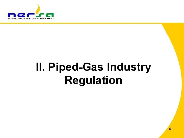 II. Piped-Gas Industry Regulation 41 