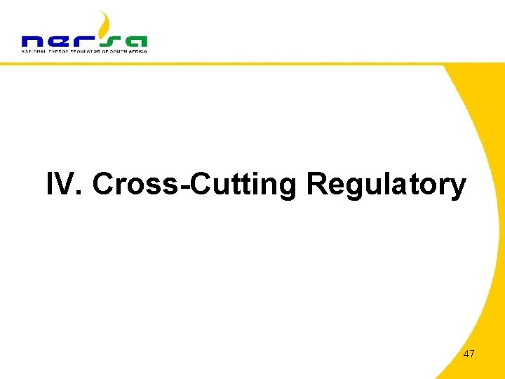 IV. Cross-Cutting Regulatory 47 