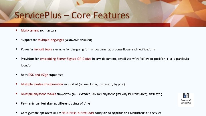 Service. Plus – Core Features § Multi-tenant architecture § Support for multiple languages (UNICODE