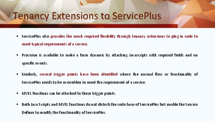 Tenancy Extensions to Service. Plus § Service. Plus also provides the much required flexibility