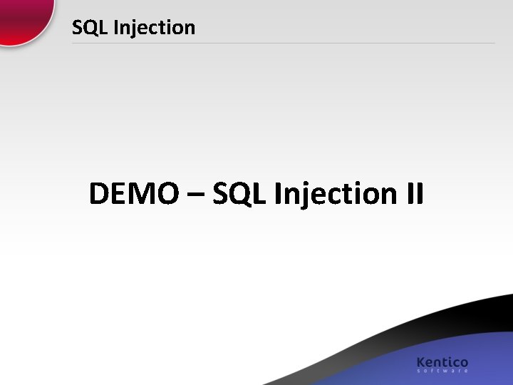 SQL Injection DEMO – SQL Injection II 