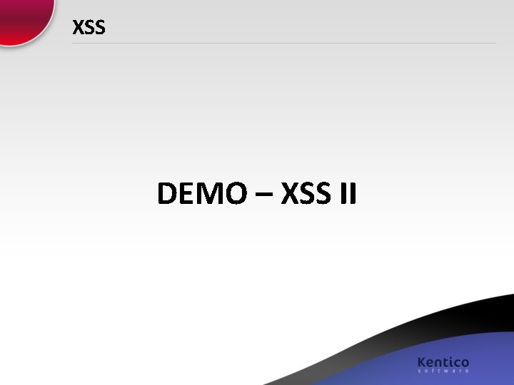 XSS DEMO – XSS II 