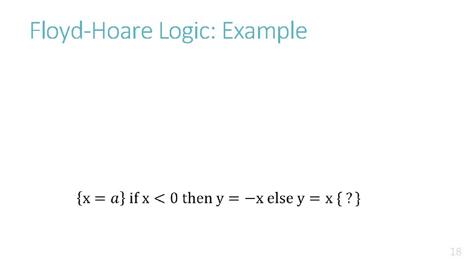 Floyd-Hoare Logic: Example 18 