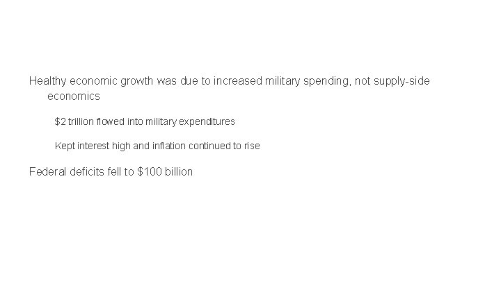 Healthy economic growth was due to increased military spending, not supply-side economics $2 trillion