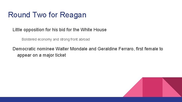 Round Two for Reagan Little opposition for his bid for the White House Bolstered