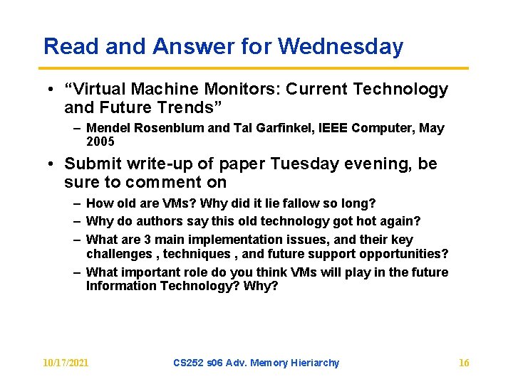 Read and Answer for Wednesday • “Virtual Machine Monitors: Current Technology and Future Trends”