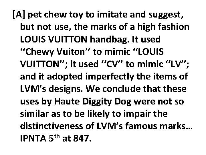 [A] pet chew toy to imitate and suggest, but not use, the marks of