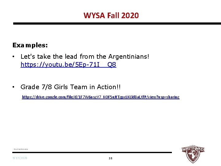 WYSA Fall 2020 Examples: • Let's take the lead from the Argentinians! https: //youtu.