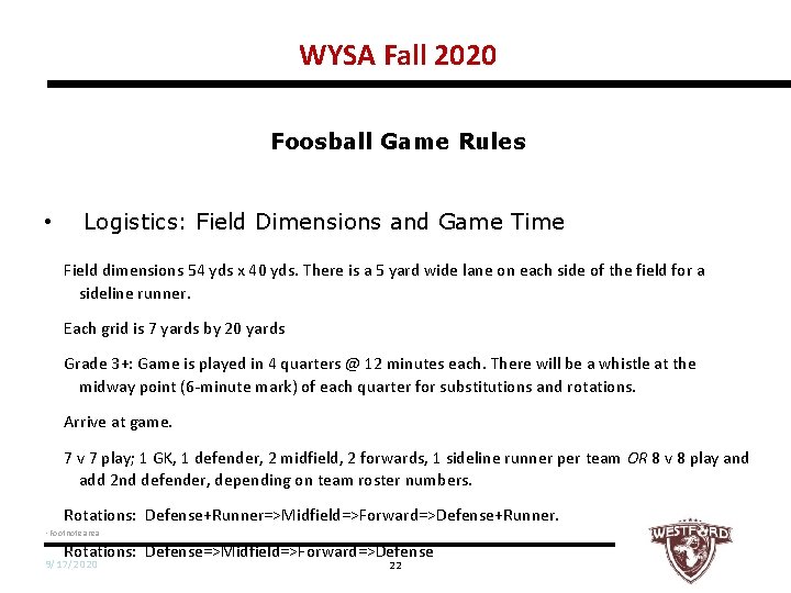 WYSA Fall 2020 Foosball Game Rules • Logistics: Field Dimensions and Game Time Field