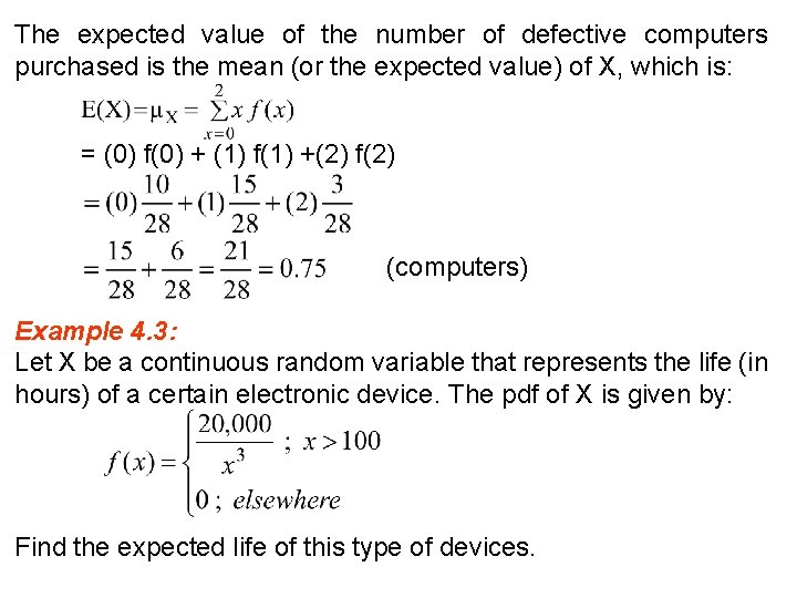 The expected value of the number of defective computers purchased is the mean (or