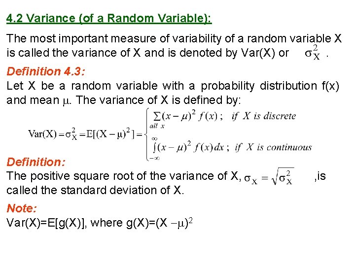 4. 2 Variance (of a Random Variable): The most important measure of variability of