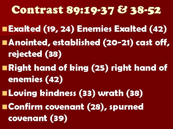 Contrast 89: 19 -37 & 38 -52 n Exalted (19, 24) Enemies Exalted (42)