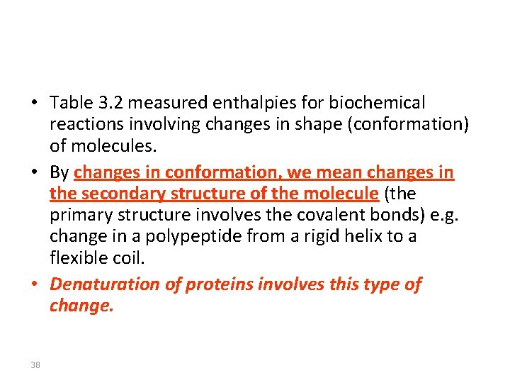  • Table 3. 2 measured enthalpies for biochemical reactions involving changes in shape