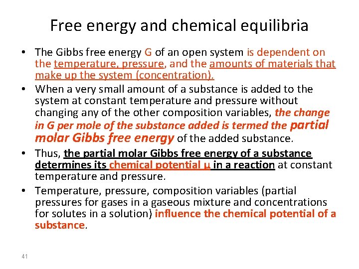 Free energy and chemical equilibria • The Gibbs free energy G of an open