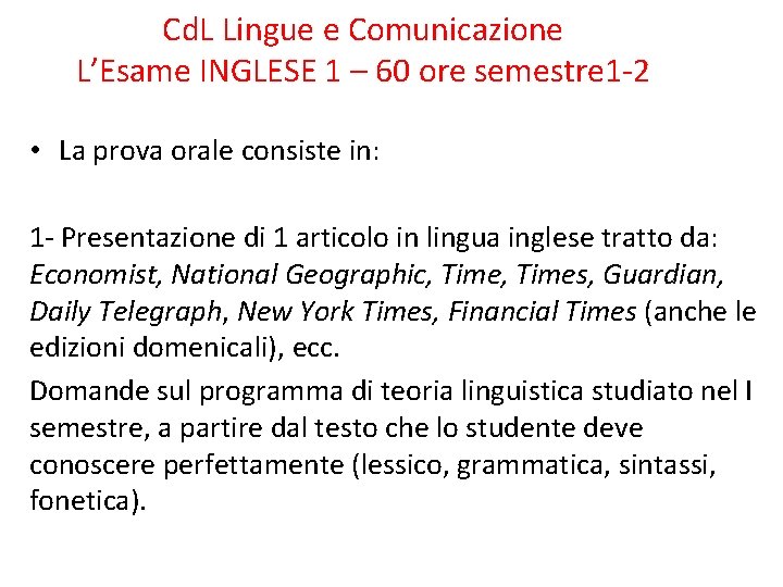 Cd. L Lingue e Comunicazione L’Esame INGLESE 1 – 60 ore semestre 1 -2