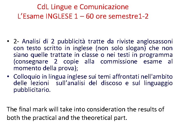 Cd. L Lingue e Comunicazione L’Esame INGLESE 1 – 60 ore semestre 1 -2