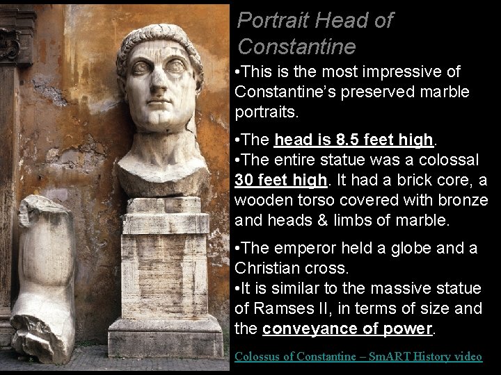 Portrait Head of Constantine • This is the most impressive of Constantine’s preserved marble