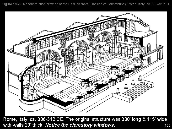 Figure 10 -79 Reconstruction drawing of the Basilica Nova (Basilica of Constantine), Rome, Italy,