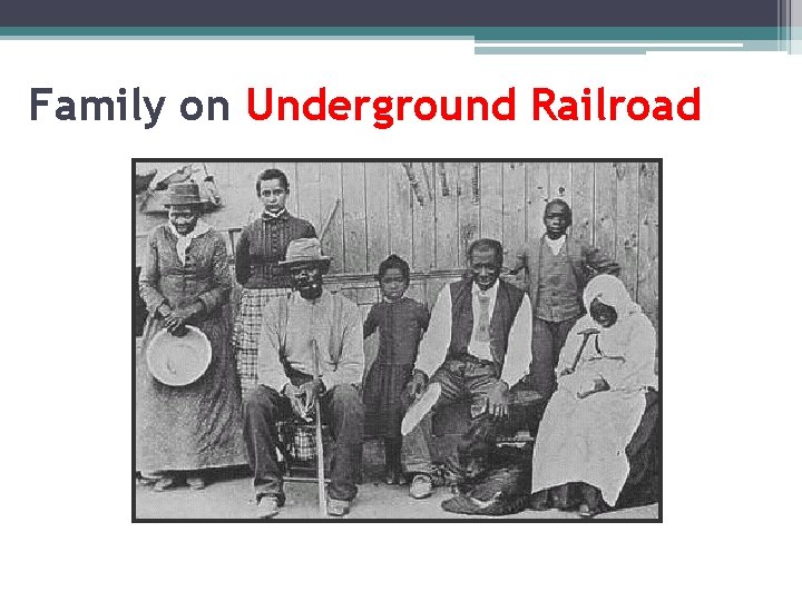 Family on Underground Railroad 