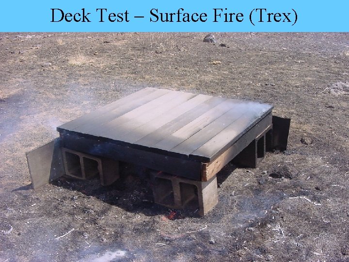 Deck Test – Surface Fire (Trex) 