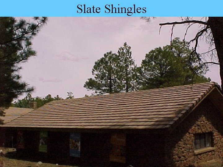 Slate Shingles 