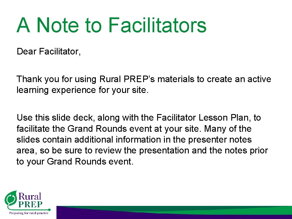 A Note to Facilitators Dear Facilitator, Thank you for using Rural PREP’s materials to