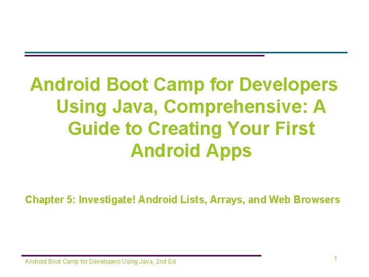 Android Boot Camp for Developers Using Java, Comprehensive: A Guide to Creating Your First