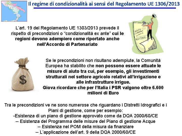 Il regime di condizionalità ai sensi del Regolamento UE 1306/2013 L’art. 19 del Regolamento