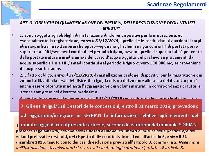 Scadenze Regolamenti • • • ART. 3 “OBBLIGHI DI QUANTIFICAZIONE DEI PRELIEVI, DELLE RESTITUZIONI