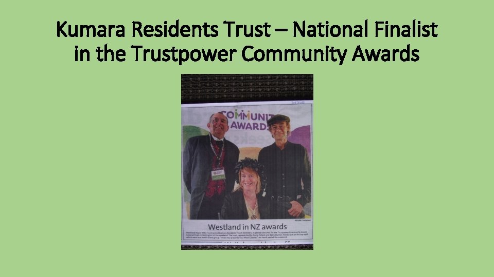 Kumara Residents Trust – National Finalist in the Trustpower Community Awards 