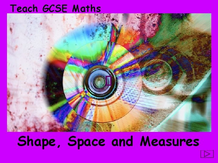 Teach GCSE Maths Shape, Space and Measures 